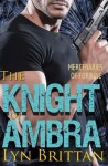 [(The Knight of Ambra)] [By (author) Lyn Brittan] published on (April, 2015) - Lyn Brittan