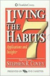 Living the 7 Habits: Applications & Insights (Audio) - Stephen R. Covey