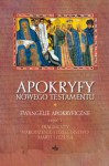Apokryfy Nowego Testamentu. Ewangelie apokryficzne, cz. 1 (Fragmenty. Narodzenie i dzieciństwo Maryi i Jezusa) - Marek Starowieyski