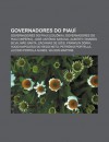 Governadores Do Piau: Governadores Do Piau (Col Nia), Governadores Do Piau (Imp Rio), Jos Ant Nio Saraiva, Alberto Tavares Silva, M O Santa - Source Wikipedia