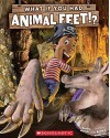 What If You Had Animal Feet? - Sandra Markle, Howard McWilliam