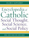 Encyclopedia of Catholic Social Thought, Social Science, and Social Policy: Supplement - Michael L. Coulter, Richard S. Myers, Joseph A. Varacalli