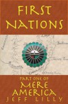 First Nations (Mere America) - Jeff Lilly