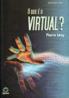 O que é o Virtual? - Pierre Lévy