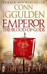 The Blood of Gods - Conn Iggulden
