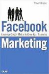 Facebook Marketing: Leverage Social Media to Grow Your Business - Steven Holzner