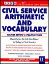 Civil Service Arithmetic and Vocabulary: Subject Review, Practical Tests - Barbara Erdsneker, Eve P. Steinberg