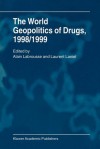 The World Geopolitics of Drugs, 1998/1999 - Alain Labrousse, Laurent Laniel