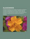 Alagoanos: Apresentadores de Televis O de Alagoas, Atores de Alagoas, Aviadores de Alagoas, Compositores de Alagoas, Engenheiros - Source Wikipedia