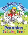 My Story Time Parables Coloring Book - Juliet David, Chris Embleton-hall
