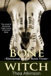 Bone Witch - Thea Atkinson