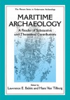 Maritime Archaeology: A Reader of Substantive and Theoretical Contributions (The Springer Series in Underwater Archaeology) - Hans Van Tilburg, Lawrence E. Babits