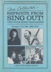 The Collected Reprints from Sing Out!: The Folk Song Magazine, Volumes 7-12, 1964-1973 - Irwin Silber, Dave Van Ronk, Happy Traum, Pete Seeger, Paul Nelson, Ethel Raim, Jerry Silverman