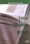 Teoria i filozofia prawa - Maria Szyszkowska