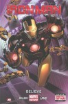 Iron Man, Vol. 1: Believe - Kieron Gillen, Greg Land