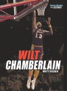 Wilt Chamberlain - Matt Doeden