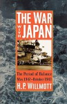 The War with Japan: The Period of Balance, May 1942-October 1943 (Total War Series No. 1) - H.P. Willmott