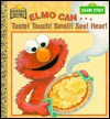 Elmo Can Taste! (Golden Little Look-Look Books) - Michaela Muntean, Muntean