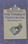 Using Technology in Physical Education - Bonnie Mohnsen