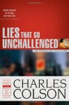 Lies That Go Unchallenged in Popular Culture (How Now) - Charles Colson, James Stuart Bell Jr.