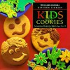 Kid's Cookies: Scrumptious Recipes for Bakers Ages 9 to 13 (William-Sonoma Kitchen Library) - Susan Manlin Katzman, Chuck Williams, Chris Shorten