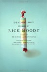 Demonology: Stories - Rick Moody