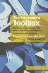 The Investor's Toolbox: How to Use Spread Betting, Cfds, Options, Warrants and Trackers to Boost Returns and Reduce Risk - Peter Temple