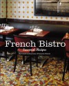 French Bistro: Seasonal Recipes - Bertrand Auboyneau, Francois Simon, Christian Sarramon