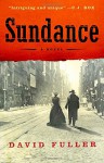 Sundance: A Novel - David Fuller