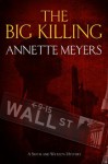 The Big Killing - Annette Meyers