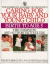 Caring For Your Baby And Young Children (The American Academy Of Pediatrics) - Steven P. Shelov