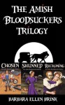 The Amish Bloodsuckers Trilogy - Barbara Ellen Brink