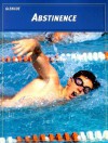 Teen Health Course 2, Modules, Abstinence - McGraw-Hill Publishing, Mary H. Bronson Merki