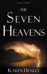 The Seven Heavens (Angel Legends) - Karyn Henley