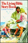 The Living Bible Story Book - Kenneth N. Taylor, Richard Hook