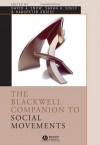 The Blackwell Companion to Social Movements - David A. Snow, Sarah A. Soule, Hanspeter Kriesi