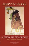 A Book of Nonsense: The Centenary Edition - Mervyn Peake, Maeve Gilmore, Sebastian Peake, Benjamin Zephaniah