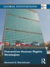 Preventive Human Rights (Global Institutions) - Bertrand G. Ramcharan