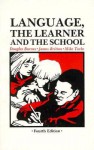 Language, the Learner, and the School - Douglas Barnes, James Britton