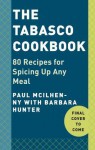 The Tabasco Cookbook: Recipes with America's Favorite Pepper Sauce - Paul McIlhenny, John Besh