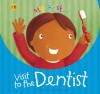 My First... Visit to the Dentist - Eve Marleau, Michael Garton
