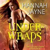 Under Wraps - Jessica Almasy, Hannah Jayne