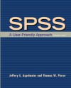 SPSS: A User-Friendly Approach for Versions 17 and 18 - Jeffery Aspelmeier, Thomas Pierce