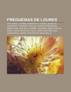 Freguesias de Loures: Apela O (Loures), Bobadela (Loures), Bucelas, Camarate, Fanh Es, Frielas, Loures (Freguesia), Moscavide - Source Wikipedia