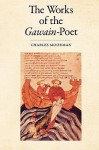 The Works of the "Gawain"-Poet - Charles Moorman