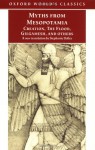 Myths from Mesopotamia: Creation, the Flood, Gilgamesh, and Others - Stephanie Dalley
