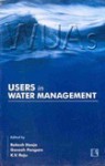 Users in Water Management: The Andhra Model and Its Replicability in India - Rakesh Hooja, Ganesh Pangare, K.V. Raju