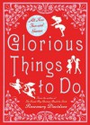 Glorious Things To Do - Rosemary Davidson