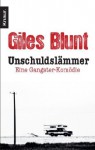 Unschuldslämmer: Eine Gangster-Komödie - Giles Blunt, Anke Kreutzer, Eberhard Kreutzer