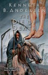 The Die of Death - Kenneth Bøgh Andersen